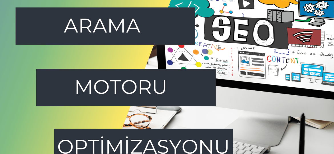 Arama motoru optimizasyonu nasıl yapılır